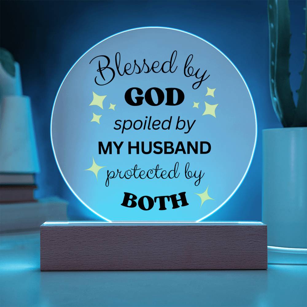 Printed Circle Acrylic Plaque - Blessed, Spoiled, Protected