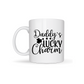 "Daddy's Lucky Charm" cup